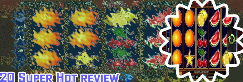 20 super hot slots